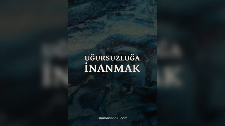 47. UĞURSUZLUĞA İNANMAK. MUTLULUĞUN ANAHTARI