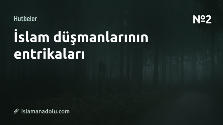 İSLAM DÜŞMANLARININ ENTRİKALARI