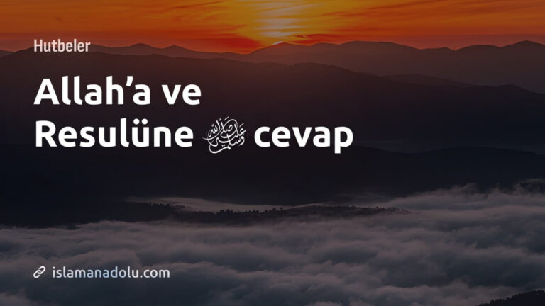 ALLAHA VE RESULÜNE CEVAP