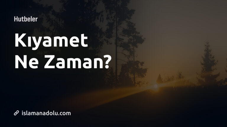 KIYAMET NE ZAMAN