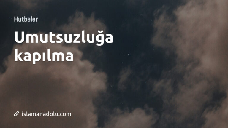 UMUTSUZLUĞA KAPILMA