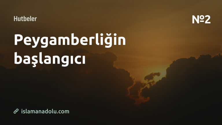 PEYGAMBERLİĞİN BAŞLANGICI 2 bölüm